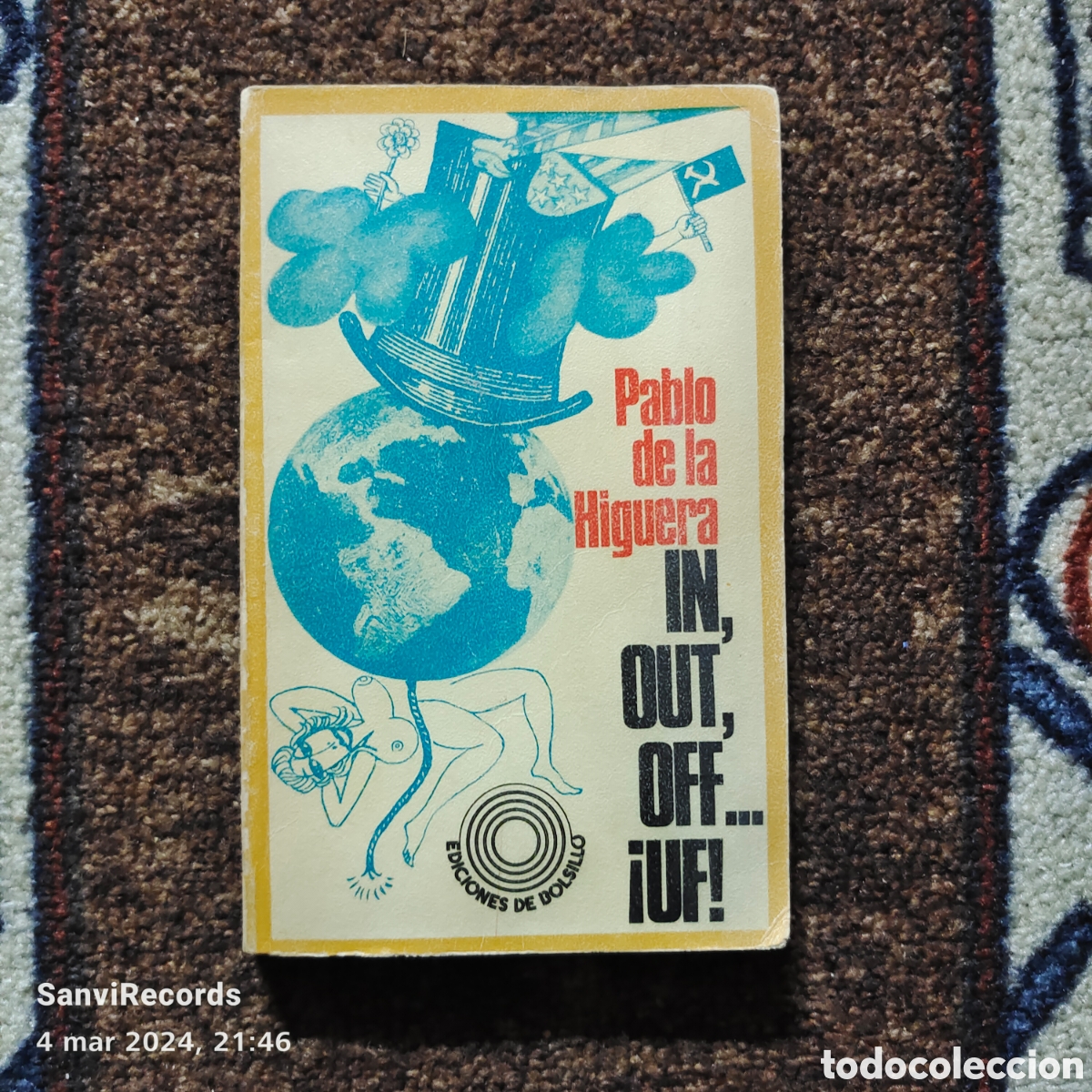 Libros de segunda mano: IN, OUT, OFF... &iexcl;UF! (PABLO DE LA HIGUERA) (EDICIONES DE BOLSILLO) - Foto 1