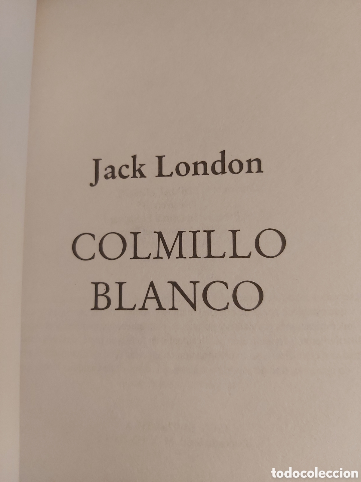 Libros de segunda mano: COLMILLO BLANCO $ JACK LONDON $ EDIMAT LIBROS $ 2005 - Foto 3