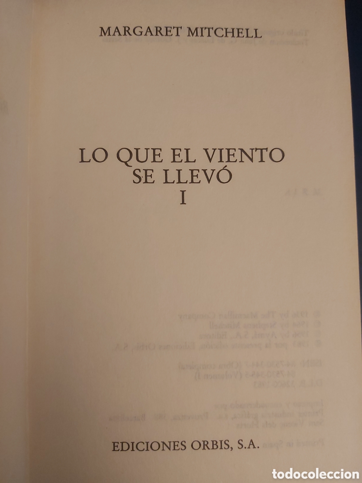 Libros de segunda mano: LO QUE EL VIENTO SE LLEV&Oacute; I $ MARGARET MITCHELL $ ORBIS $ 1983 - Foto 3