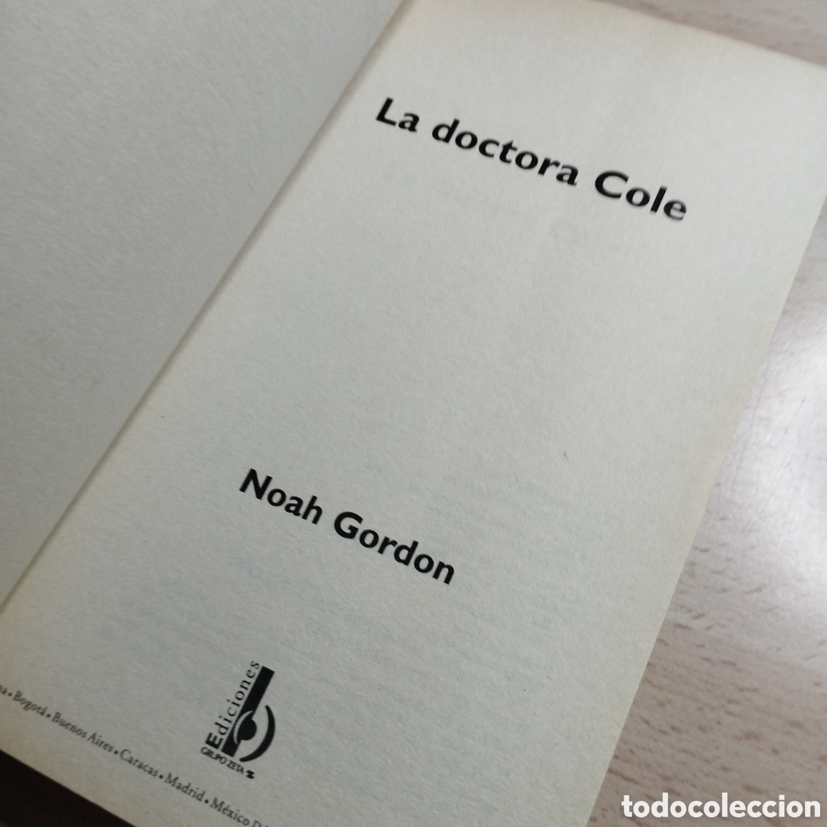 Libros de segunda mano: La Doctora Cole. Noah Gordon.1999. ediciones B. - Foto 4