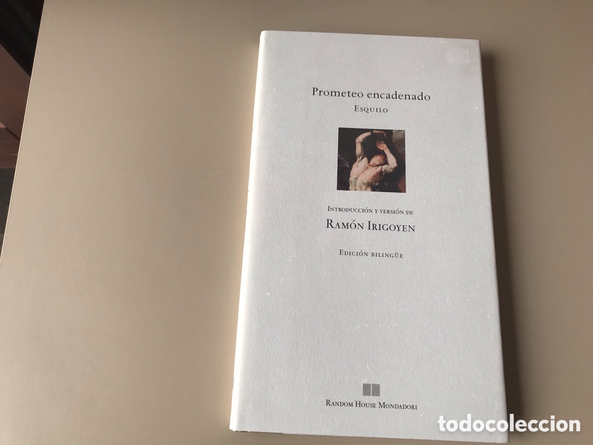 Libros de segunda mano: Prometeo encadenado. Esquilo. Edici&oacute;n biling&uuml;e. Introducci&oacute;n y versi&oacute;n de Ram&oacute;n Irigoyen - Foto 1