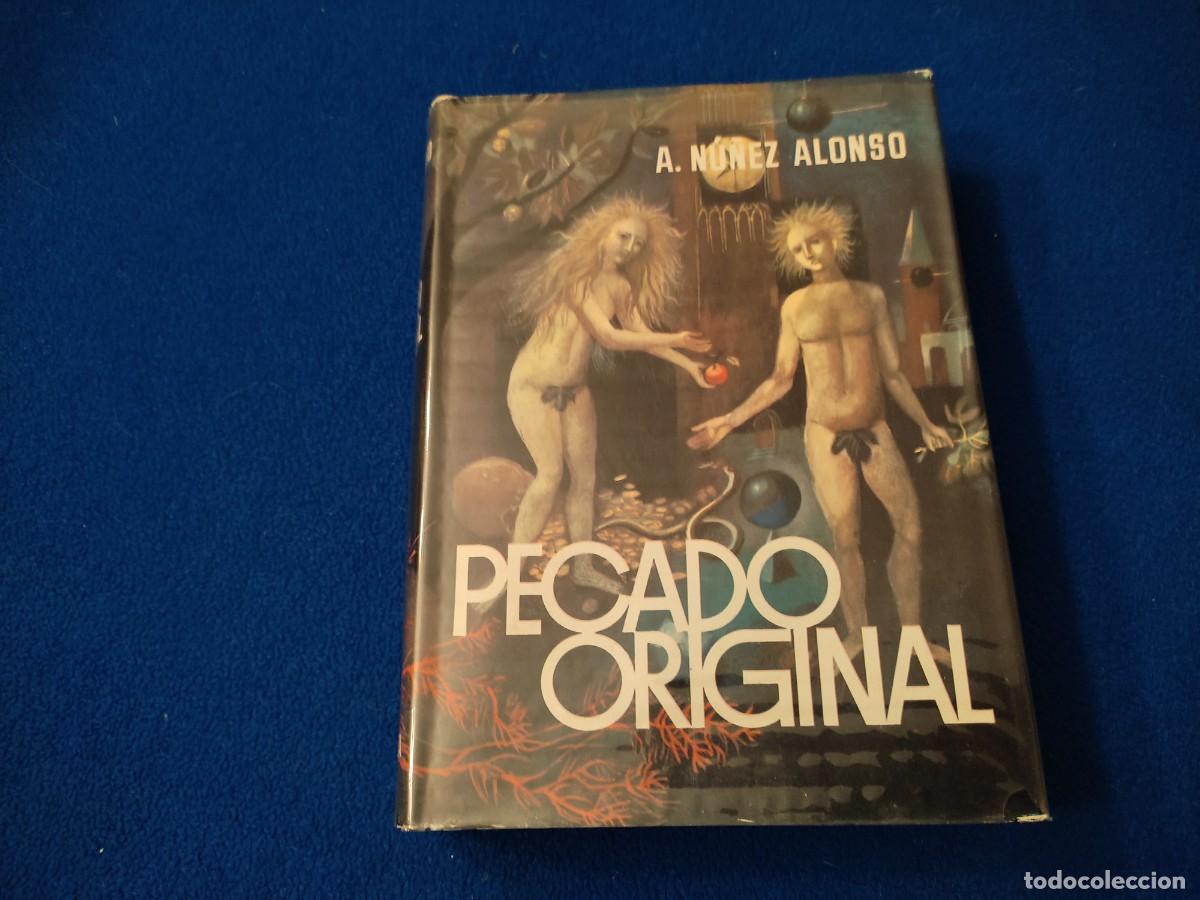 Libros de segunda mano: Pecado Original A. N&uacute;&ntilde;ez Alonso Editorial Planeta 1965 - Foto 1