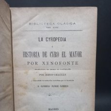 Libros de segunda mano: DIEGO GRACIÁN - LA CYROPEDIA - 1906