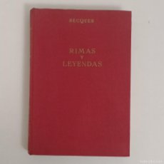 Libros de segunda mano: RIMAS Y LEYENDAS. GUSTAVO ADOLFO BÉCQUER. BIBLIOTECA DE OBRAS FAMOSAS 1. EDICIONES ALONSO 1966