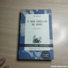 Libros de segunda mano: EL GRAN TORBELLINO DEL MUNDO. PÍO BAROJA. 1971 COLECCIÓN AUSTRAL. ESPASA CALPE.