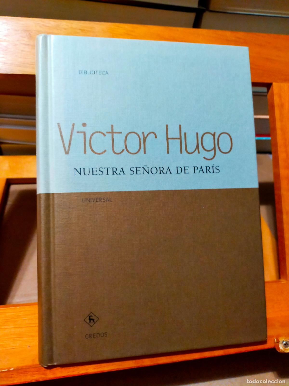 Libros de segunda mano: NUESTRA SE&Ntilde;ORA DE PAR&Iacute;S. VICTOR HUGO. EDITORIAL GREDOS - Foto 1