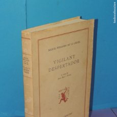Libros de segunda mano: VIGILANT DESPERTADOR. - MIQUEL FERRANDO DE LA CÀRCEL. A CURA DE JOAN MAS I VIVES