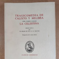 Libros de segunda mano: TRAGICOMEDIA DE CALIXTO Y MELIBEA 'LA CELESTINA' / M. CRIADO DE VAL Y G.D. TROTTER / 1984. CLASICOS.