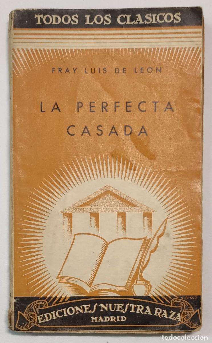 Libros de segunda mano: LA PERFECTA CASADA. EDICIONES NUESTRA RAZA. LIBRO RARO. - Foto 1