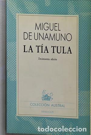 Libros de segunda mano: LA T&Iacute;A TULA (AUSTRAL 122) - UNAMUNO, MIGUEL DE - Foto 1