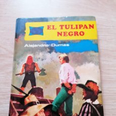 Libros de segunda mano: LIBRO , ALEJANDRO DUMAS, EL TULIPÁN NEGRO, 1981, 190 PAG, ILUSTRADO