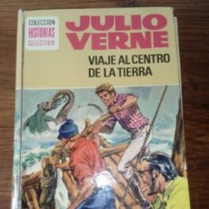 Libros de segunda mano: VIAJE AL CENTRO DE LA TIERRA - JULIO VERNE - COLECCION HISTORIAS SELECCION