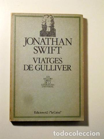 Libros de segunda mano: SWIFT, Jonathan - VIATGES DE GULLIVER - Barcelona 1981 - Foto 1