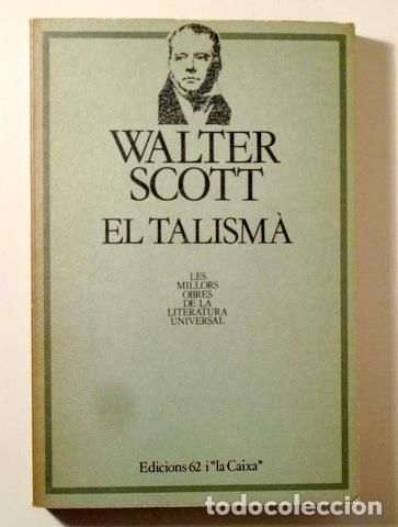 Libros de segunda mano: SCOTT, Walter - EL TALISM&Agrave; - Barcelona 1982 - Foto 1