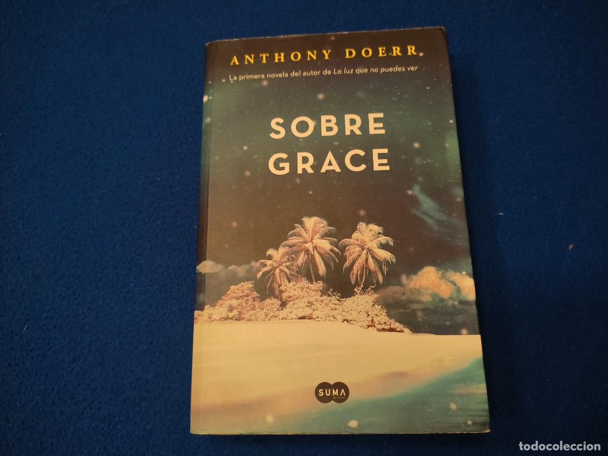Libros de segunda mano: SOBRE GRACE Anthony Doerr Ed. Random House 2004 - Foto 1