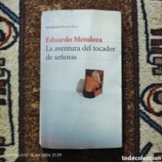 Libros de segunda mano: LA AVENTURA DEL TOCADOR DE SEÑORAS (EDUARDO MENDOZA) (SEIX BARRAL)