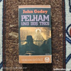 Libros de segunda mano: PELHAM, UNO DOS TRES (JOHN GODEY) (MANANTIAL, PLAZA & JANES)