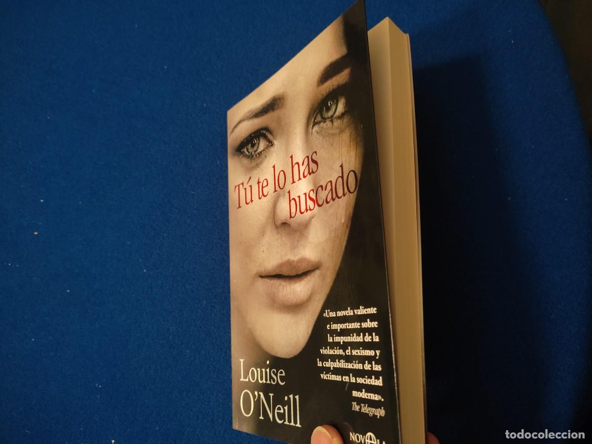 Libros de segunda mano: T&uacute; te lo has Buscado Luise O`Neill Ed. La Esfera de los Libros 2020 - Foto 9