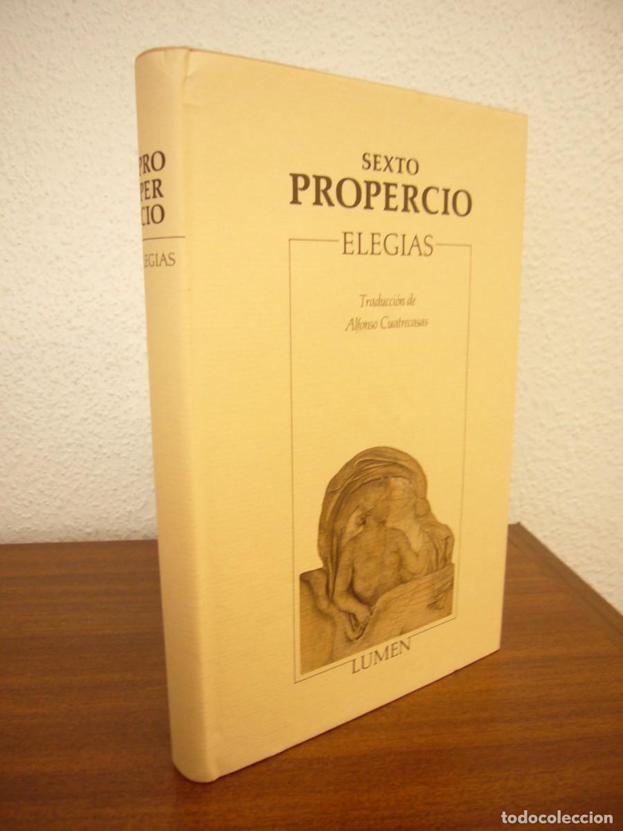 Libros de segunda mano: SEXTO PROPERCIO: ELEG&Iacute;AS (LUMEN, 1990) TELA CON SOBRECUBIERTA. PERFECTO. - Foto 1