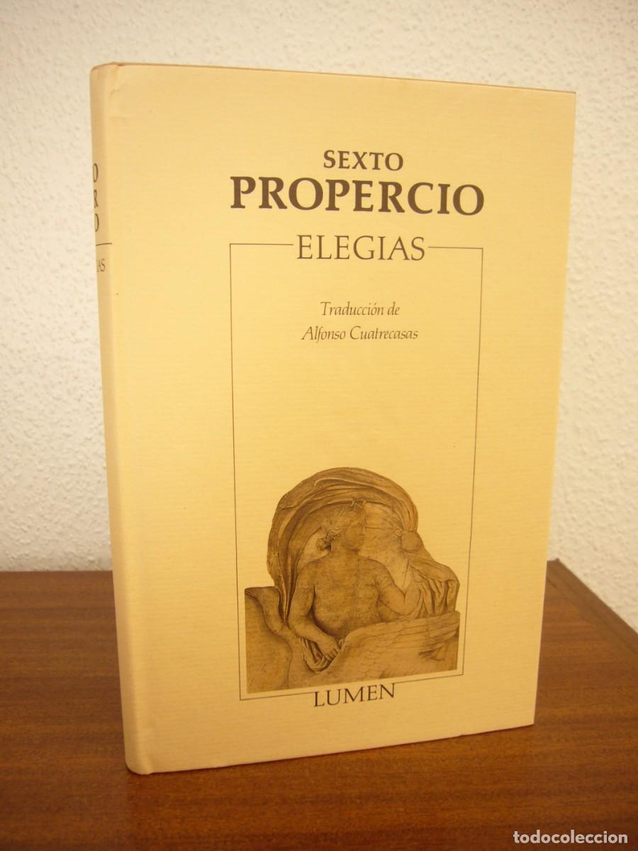 Libros de segunda mano: SEXTO PROPERCIO: ELEG&Iacute;AS (LUMEN, 1990) TELA CON SOBRECUBIERTA. PERFECTO. - Foto 2