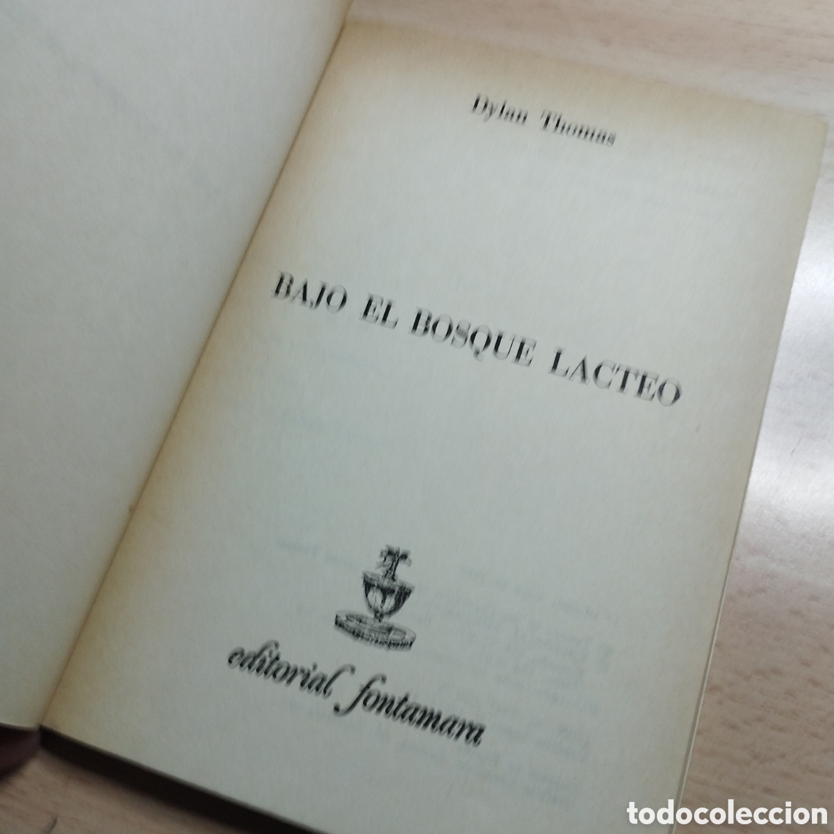 Libros de segunda mano: Bajo el bosque l&aacute;cteo. Dylan Thomas. 1979. Editorial Fontamara 1&ordf; Edici&oacute;n - Foto 5