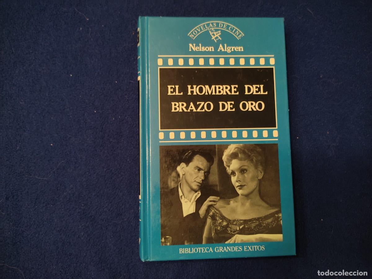 Libros de segunda mano: El Hombre del Brazo de Oro Nelson Algreen Editorial Orbis 1988 - Foto 1
