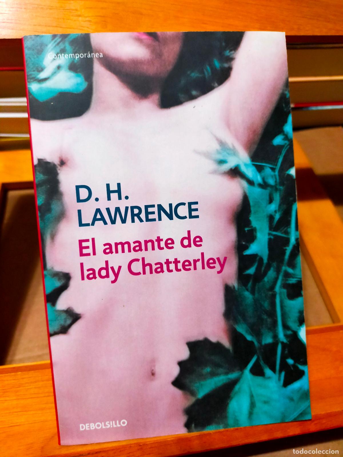 Libros de segunda mano: EL AMANTE DE LADY CHATTERLEY. D. H. LAWRENCE. DEBOLSILLO - Foto 1