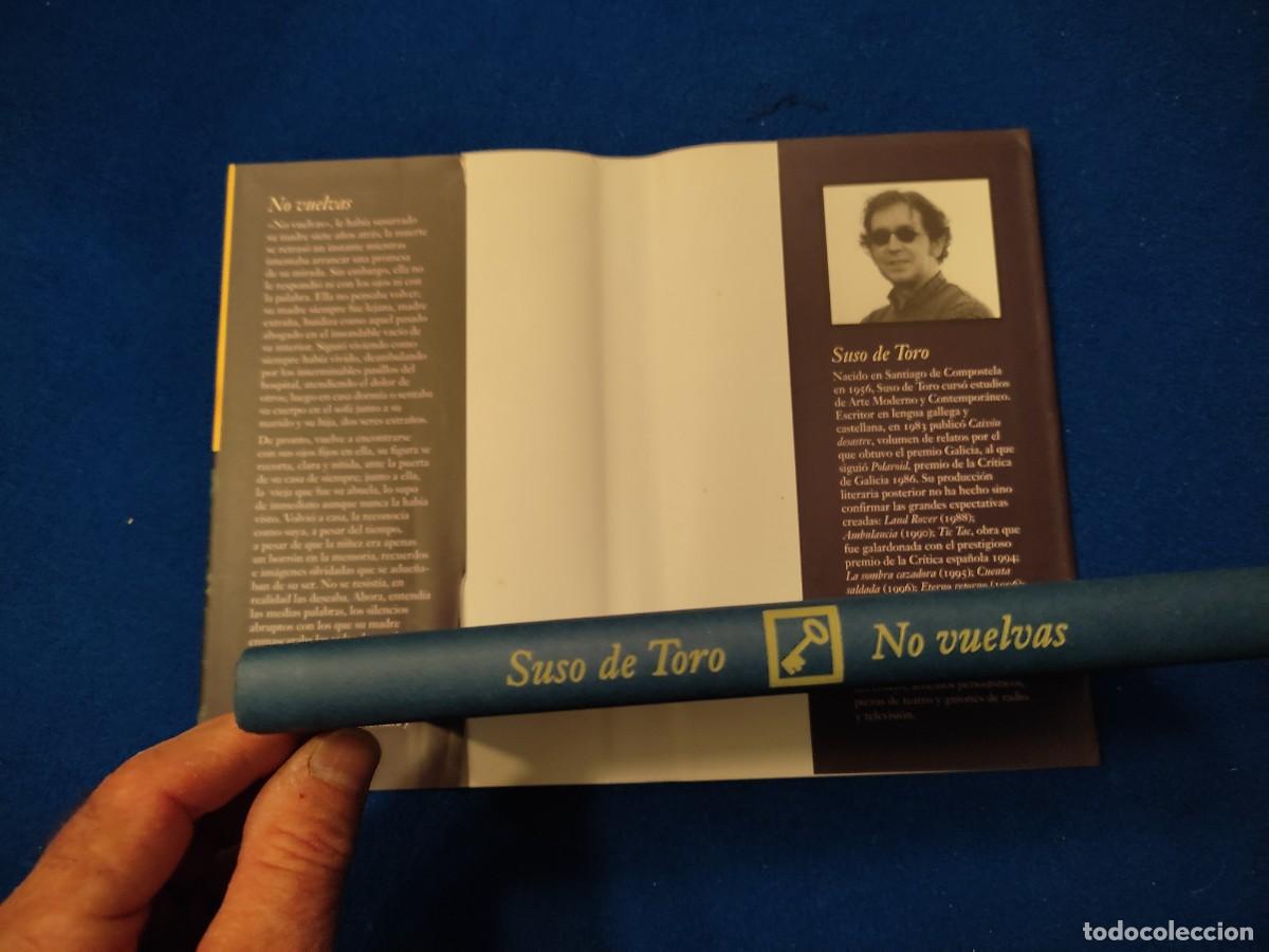 Libros de segunda mano: No Vuelvas Suso de Toro C&iacute;rculo de Lectores 2001 - Foto 5