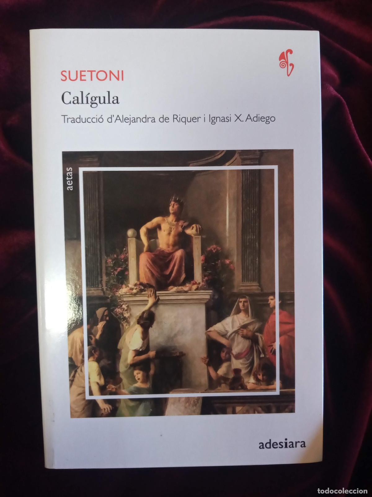 Libros de segunda mano: CAL&Iacute;GULA. Suetoni. Adesiara 2021 - Foto 1