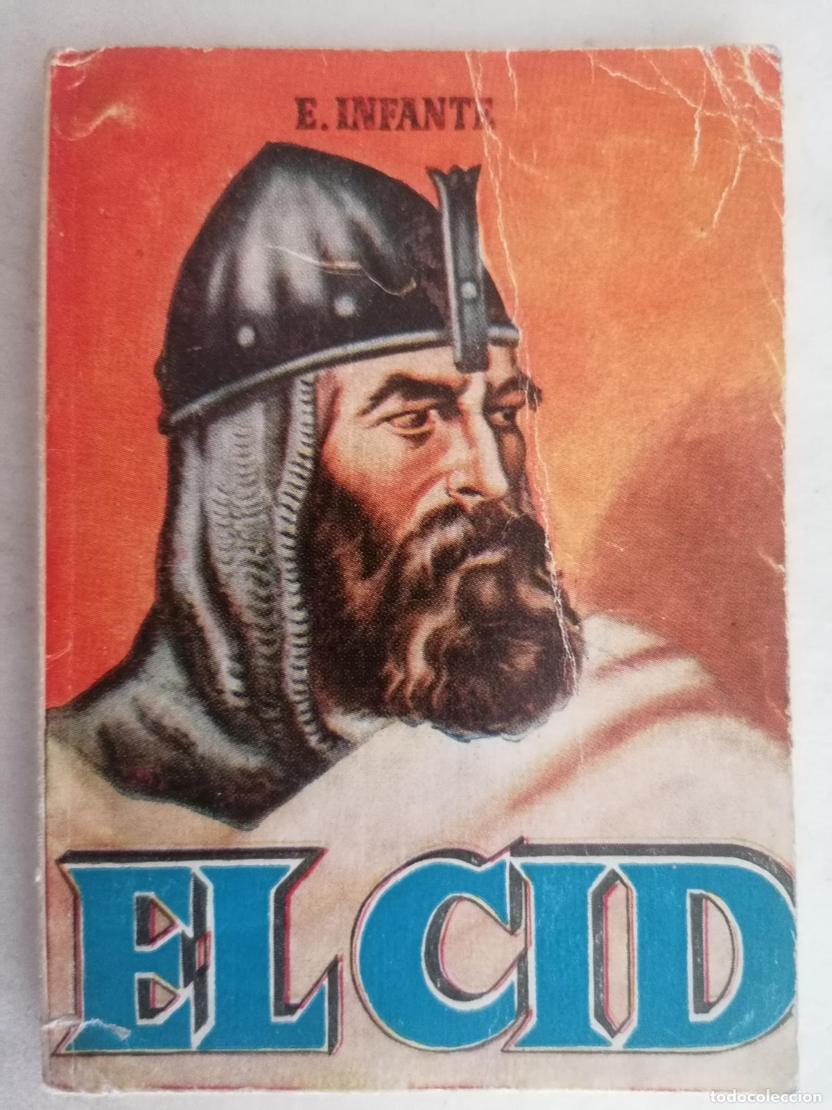 Libros de segunda mano: EL CID DE E. INFANTE, ENCICLOPEDIA PULGA N&ordm; 97