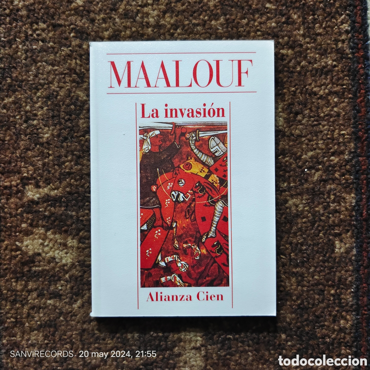 Libros de segunda mano: LA INVASI&Oacute;N (MAALOUF) (ALIANZA CIEN) - Foto 1
