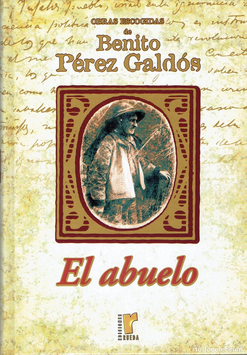 Libros de segunda mano: FT0355. Libro: El abuelo. Autor: Benito P&eacute;rez Gald&oacute;s - Foto 1