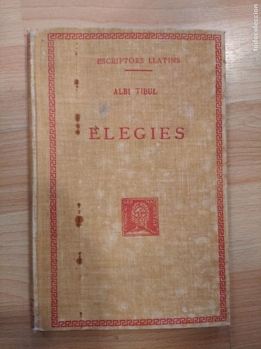 Libros de segunda mano: Elegies. Albi Tibul. Bernat Metge - Foto 1