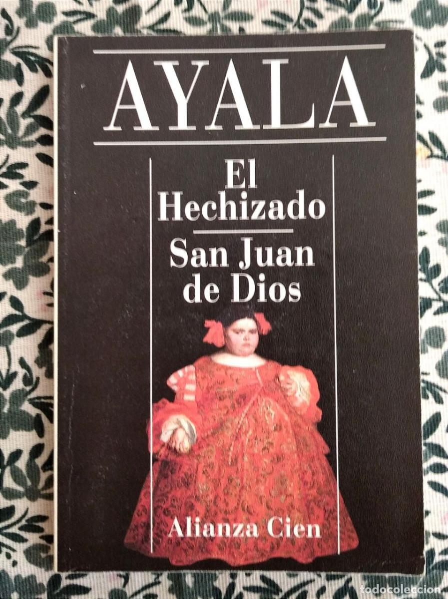 Libros de segunda mano: El Hechizado. San Juan de Dios - AYALA, Francisco - Foto 1