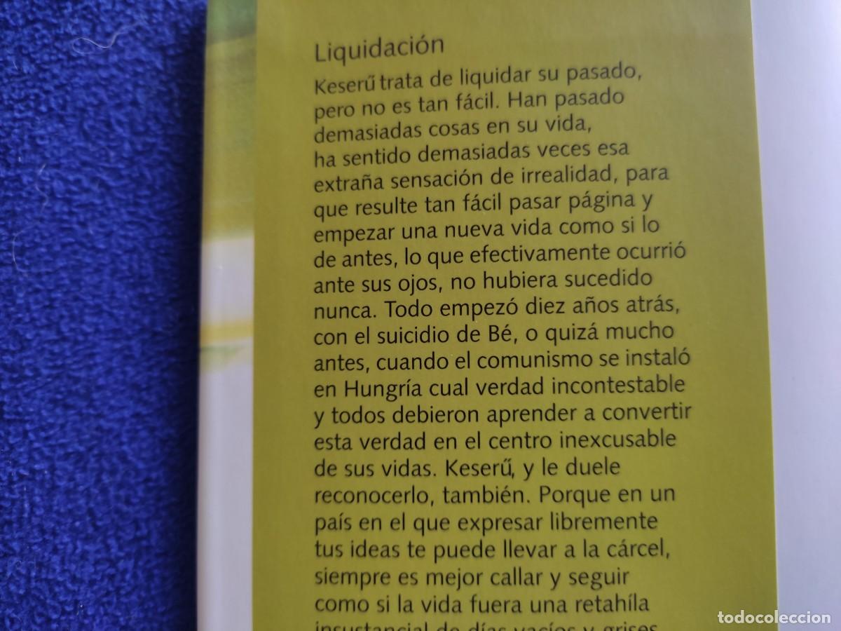 Libros de segunda mano: LIQUIDACI&Oacute;N Imre Kertesz C&iacute;rculo de lectores 2004 - Foto 5