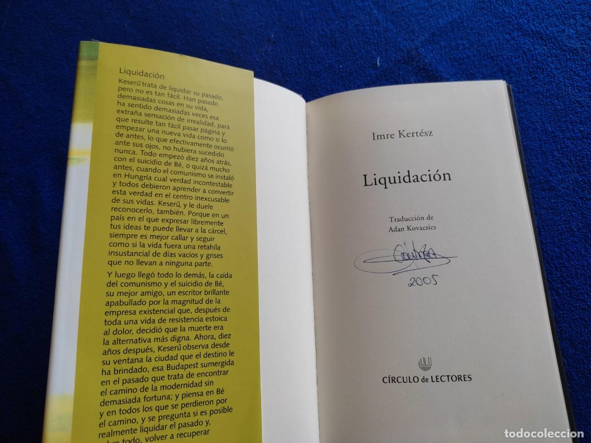Libros de segunda mano: LIQUIDACI&Oacute;N Imre Kertesz C&iacute;rculo de lectores 2004 - Foto 6
