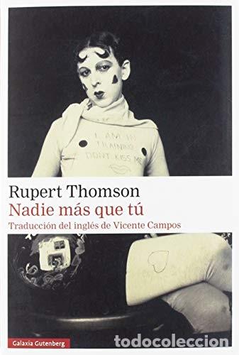 Libros de segunda mano: Nadie m&aacute;s que t&uacute;. Rupert Thomson - Foto 1