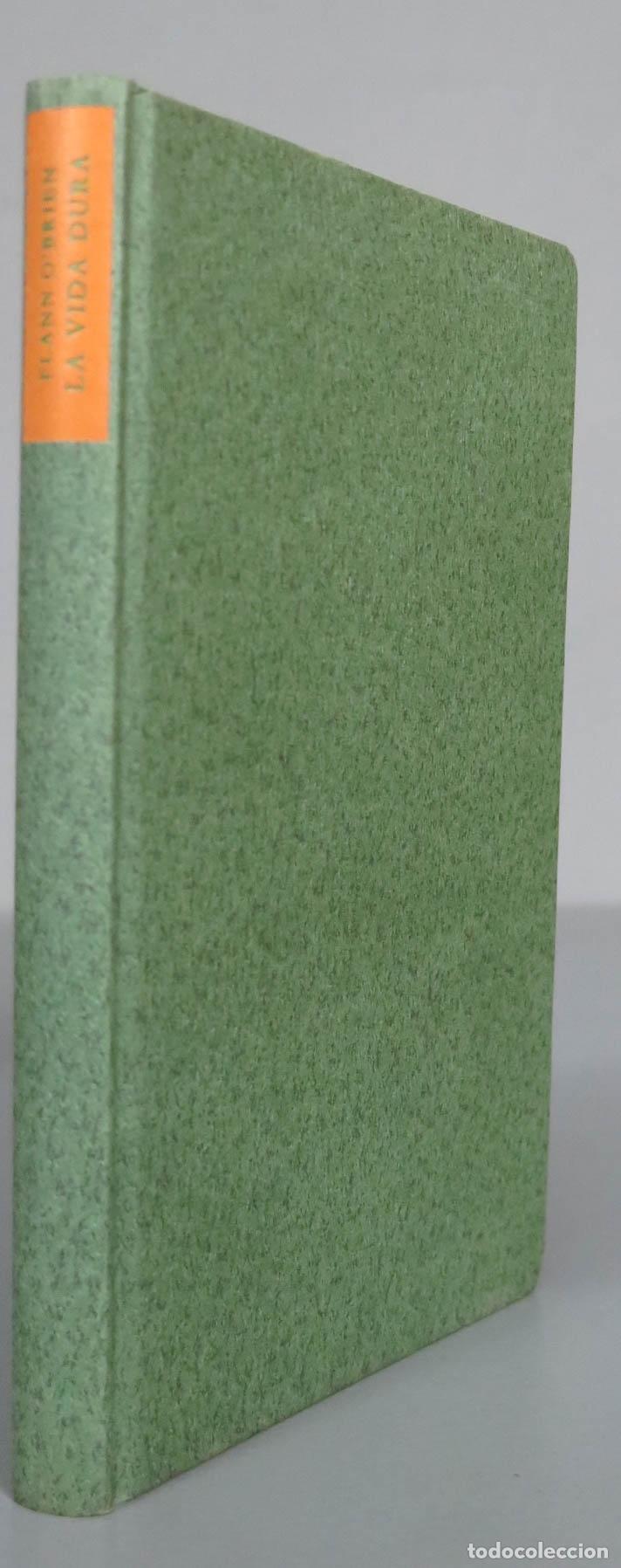 Libros de segunda mano: La vida dura. Flann O&acute;Brien - Foto 1