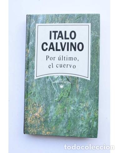 Libros de segunda mano: Por &uacute;ltimo, el cuervo - CALVINO, Italo - Foto 1