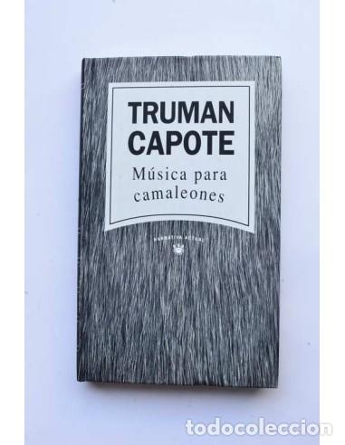Libros de segunda mano: M&uacute;sica para camaleones - CAPOTE, Truman - Foto 1
