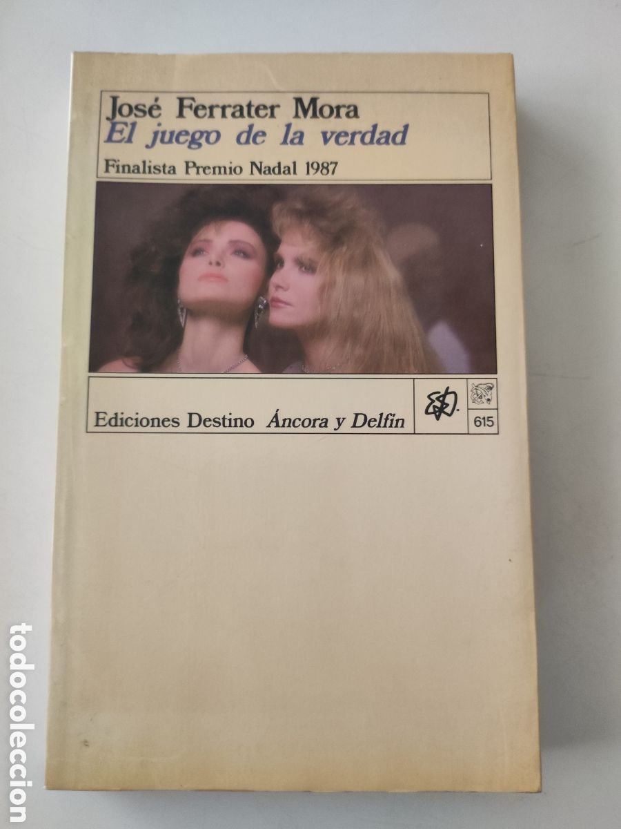 Libros de segunda mano: EL JUEGO DE LA VERDAD .- Jose Ferrater Mora - Foto 1
