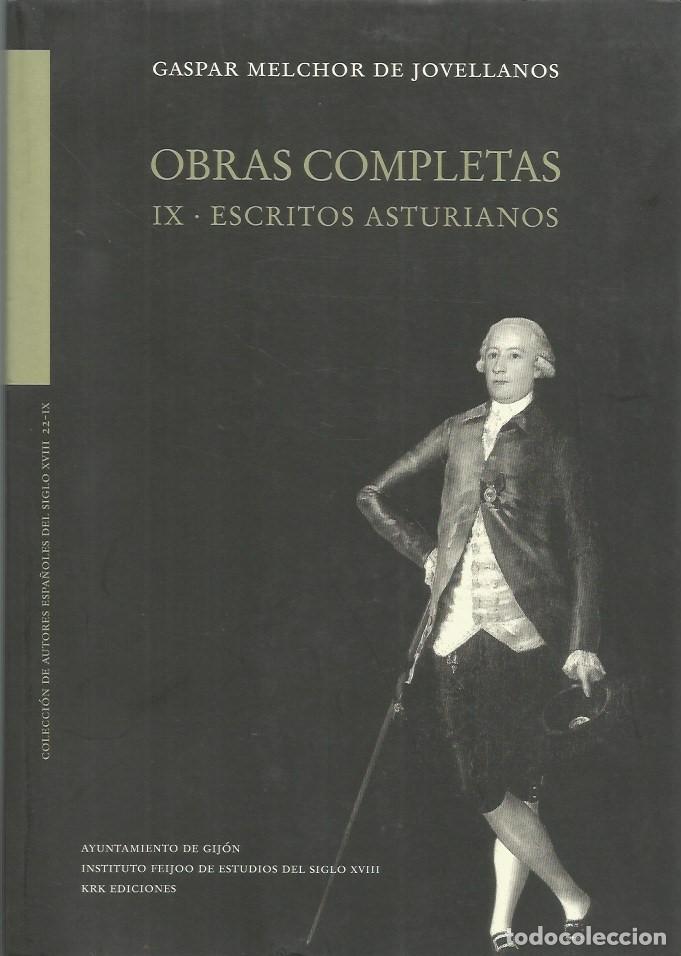 Libros de segunda mano: OBRAS COMPLETAS-TOMO IX--ESCRITOS ASTURIANOS-GASPAR MELCHOR DE JOVELLANOS