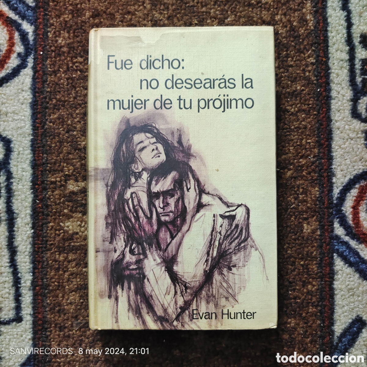 Libros de segunda mano: FUE DICHO, NO DESEAR&Aacute;S LA MUJER DE TU PR&Oacute;JIMO (EVAN HUNTER) (C&Iacute;RCULO DE LECTORES) - Foto 1