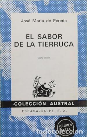 Libros de segunda mano: EL SABOR DE LA TIERRUCA (AUSTRAL 454) - PEREDA, JOS&Eacute; MAR&Iacute;A DE - Foto 1