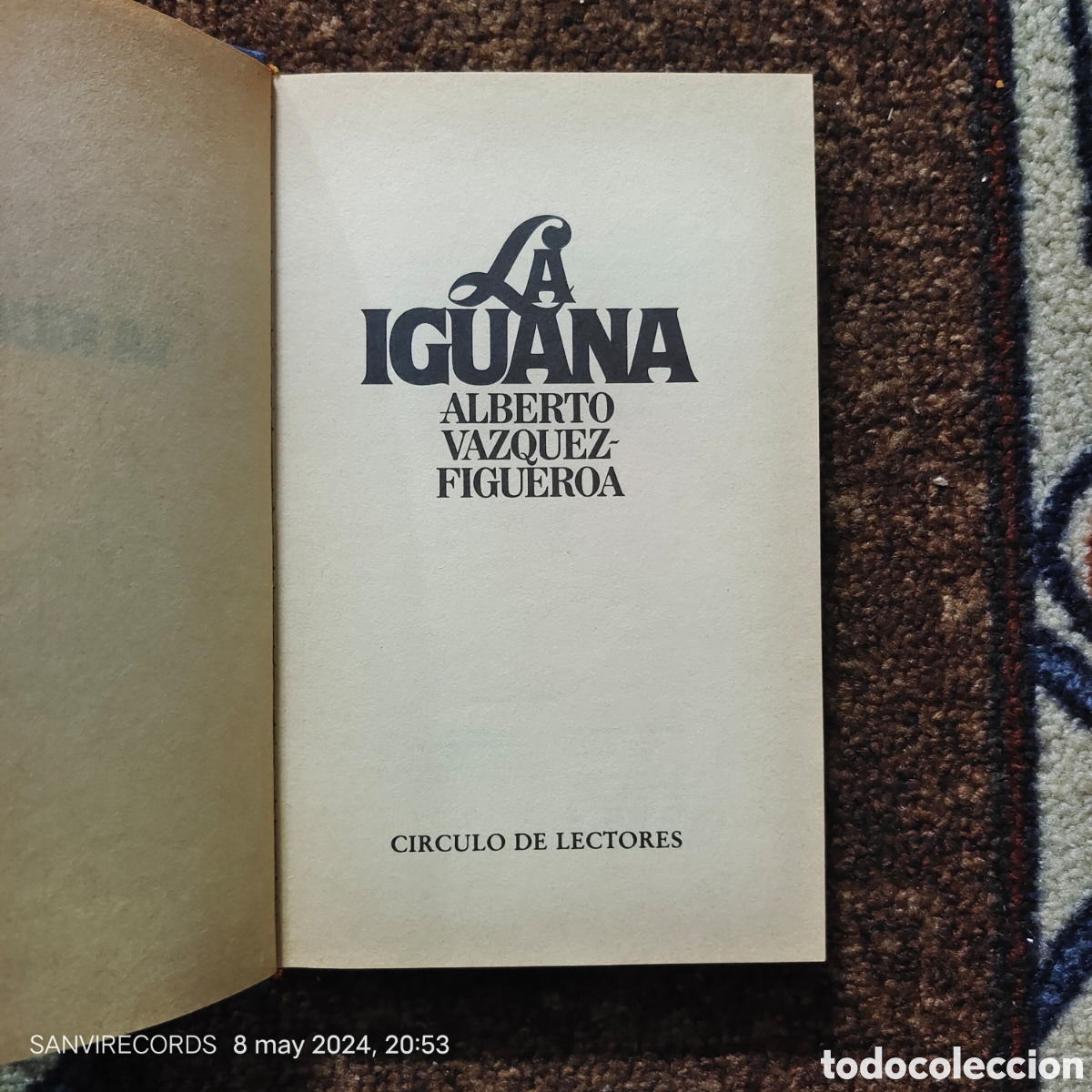 Libros de segunda mano: LA IGUANA (ALBERTO V&Aacute;ZQUEZ-FIGUEROA) (C&Iacute;RCULO DE LECTORES) - Foto 2