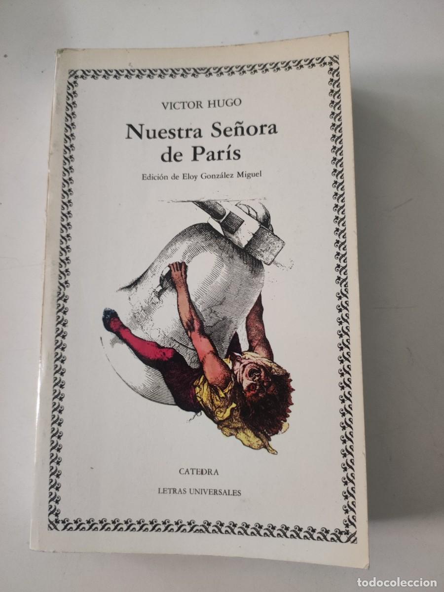 Libros de segunda mano: Nuestra se&ntilde;ora de Par&iacute;s. V&iacute;ctor Hugo. - Foto 1