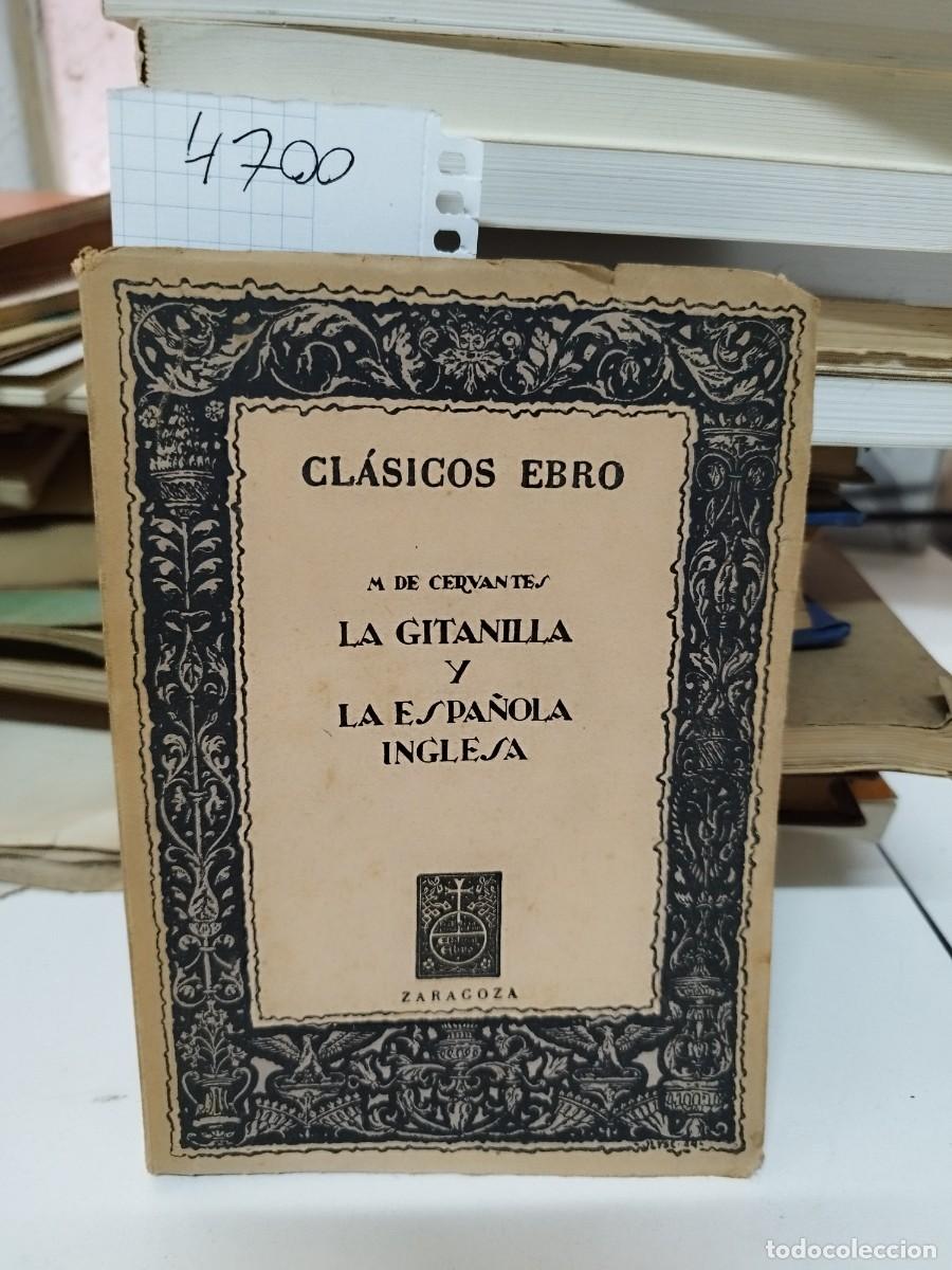 Libros de segunda mano: LA GITANILLA Y LA ESPA&Ntilde;OLA INGLESA - MIGUEL DE CERVANTES - CL&Aacute;SICOS EBRO - Foto 1