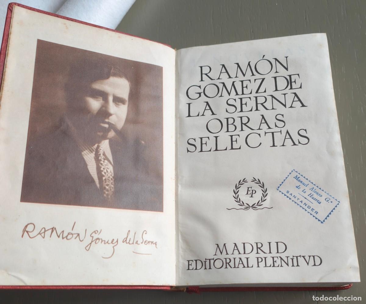 Libros de segunda mano: Obras selectas. Ram&oacute;n G&oacute;mez de la Serna. Edici&oacute;n limitada. Primera edici&oacute;n 1947. ejemplar 1003 - Foto 3