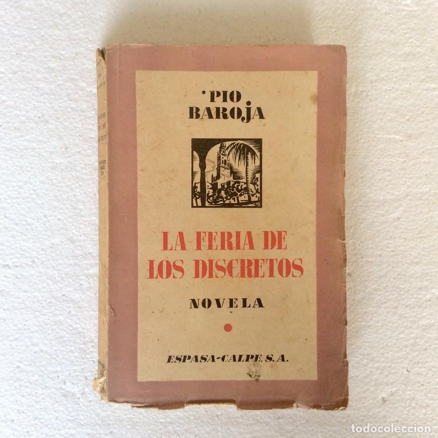 Libros de segunda mano: P&iacute;o Baroja, La feria de los discretos. Espasa Calpe, 1937 - Foto 1