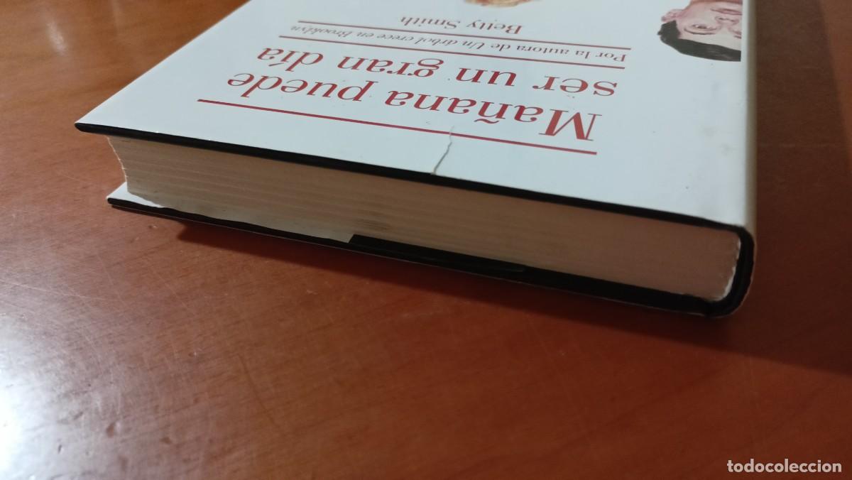 Libros de segunda mano: Ma&ntilde;ana puede ser un gran d&iacute;a - BettySmith - Foto 5